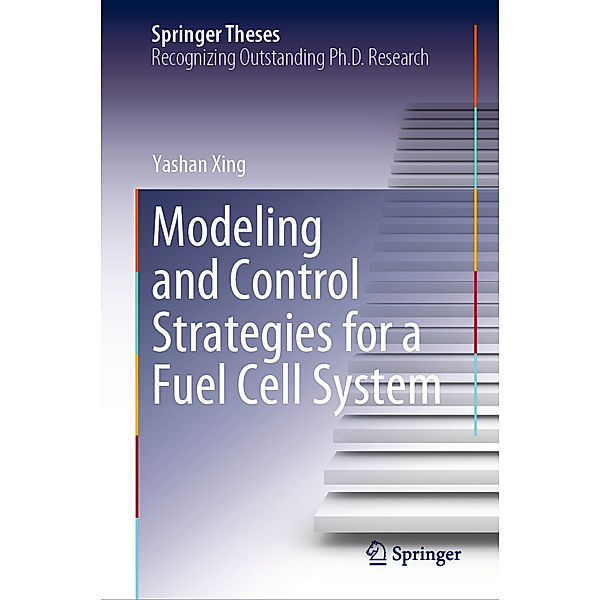 Modeling and Control Strategies for a Fuel Cell System, Yashan Xing