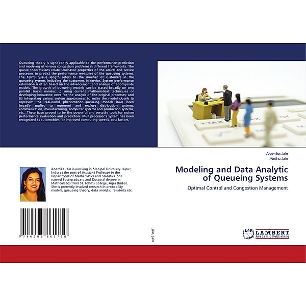 Modeling and Data Analytic of Queueing Systems, Anamika Jain, Madhu Jain