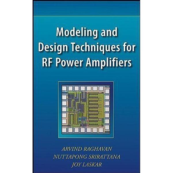 Modeling and Design Techniques for RF Power Amplifiers / Wiley - IEEE, Arvind Raghavan, Nuttapong Srirattana, Joy Laskar