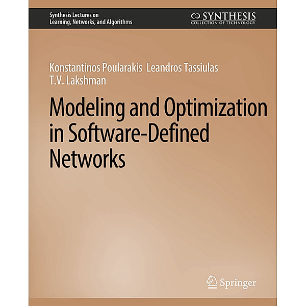 Modeling and Optimization in Software-Defined Networks, Konstantinos Poularakis, Leandros Tassiulas, T.V. Lakshman