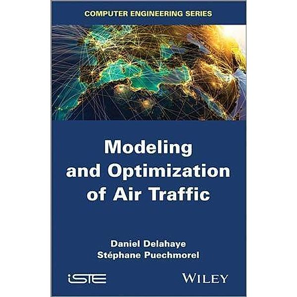 Modeling and Optimization of Air Traffic, Daniel Delahaye, Stéphane Puechmorel