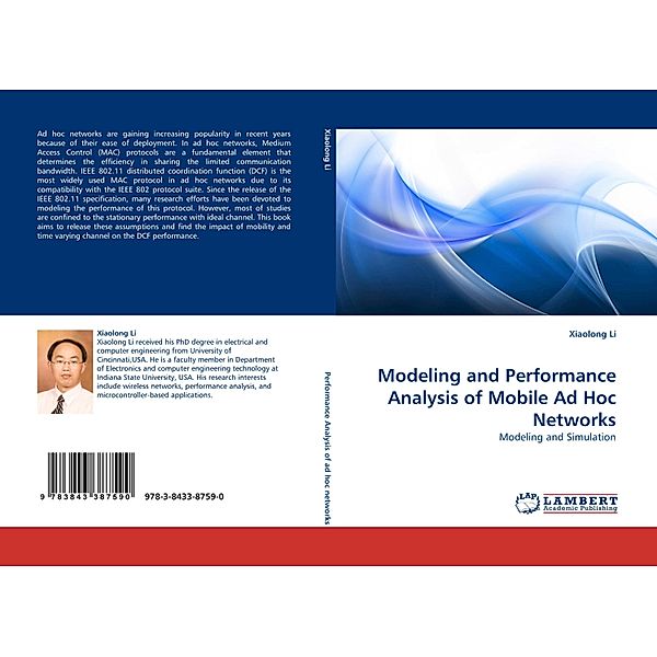 Modeling and Performance Analysis of Mobile Ad Hoc Networks, Xiaolong Li