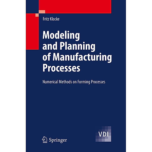 Modeling and Planning of Manufacturing Processes, Fritz Klocke