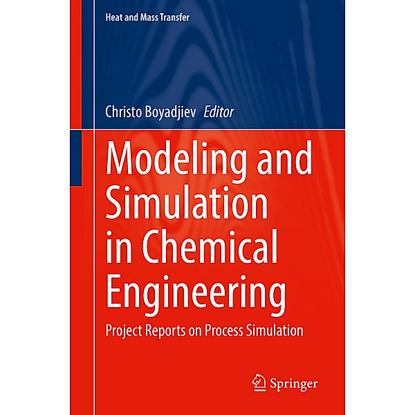 Modeling and Simulation in Chemical Engineering