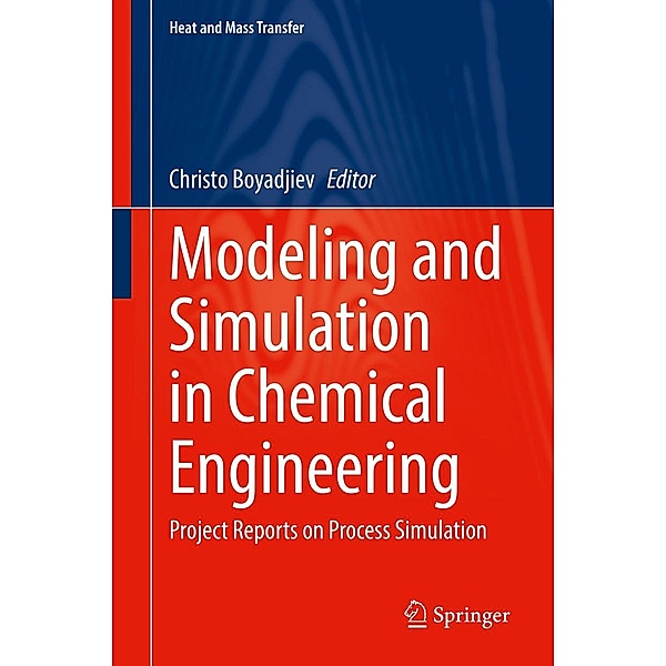 Modeling and Simulation in Chemical Engineering / Heat and Mass Transfer