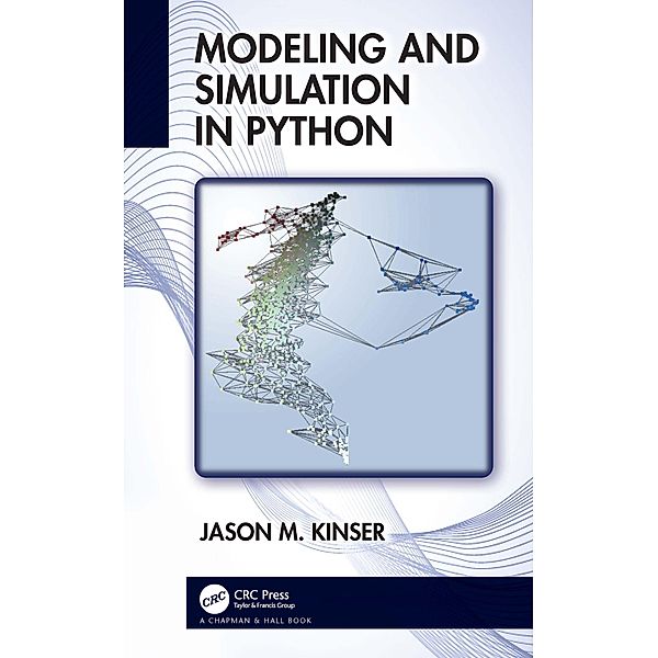 Modeling and Simulation in Python, Jason M. Kinser