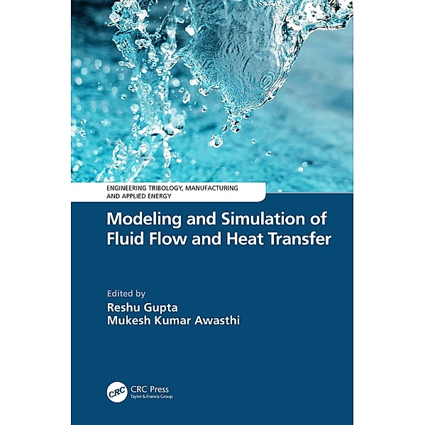Modeling and Simulation of Fluid Flow and Heat Transfer