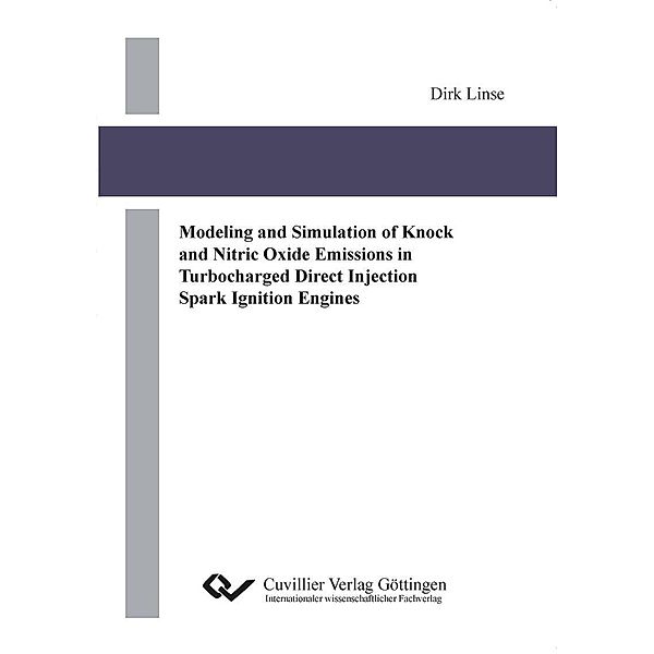 Modeling and Simulation of Knock and Nitric Oxide Emissions in Turbocharged Direct Injection Spark Ignition Engines