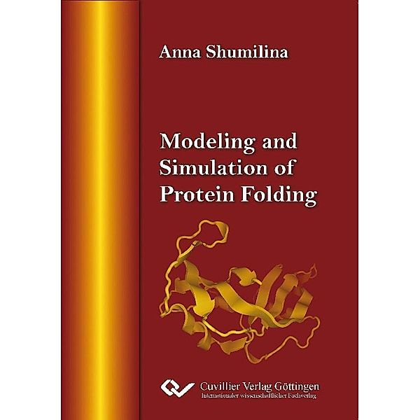 Modeling and Simulation of Protein Folding