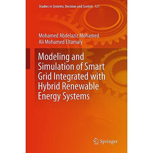 Modeling and Simulation of Smart Grid Integrated with Hybrid Renewable Energy Systems, Mohamed A. Mohamed, Ali M. Eltamaly