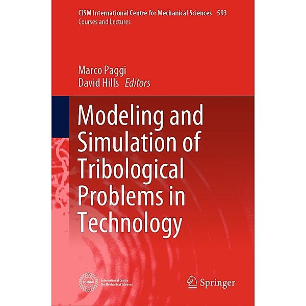 Modeling and Simulation of Tribological Problems in Technology / CISM International Centre for Mechanical Sciences Bd.593