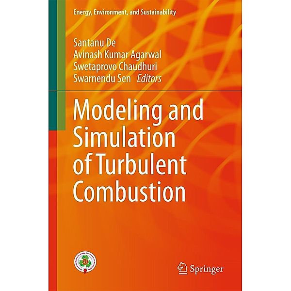 Modeling and Simulation of Turbulent Combustion / Energy, Environment, and Sustainability