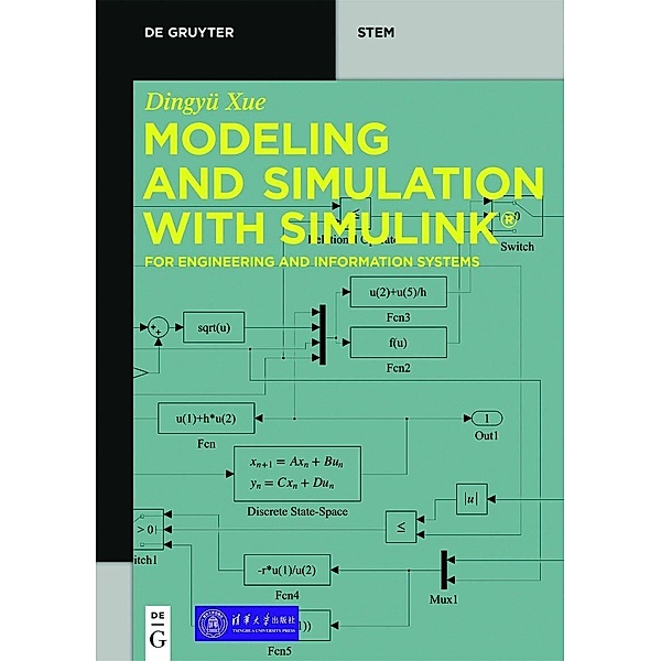 Modeling and Simulation with Simulink®, Dingyü Xue