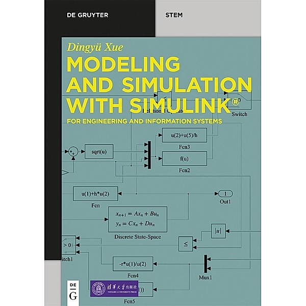 Modeling and Simulation with Simulink® / De Gruyter STEM, Dingyü Xue