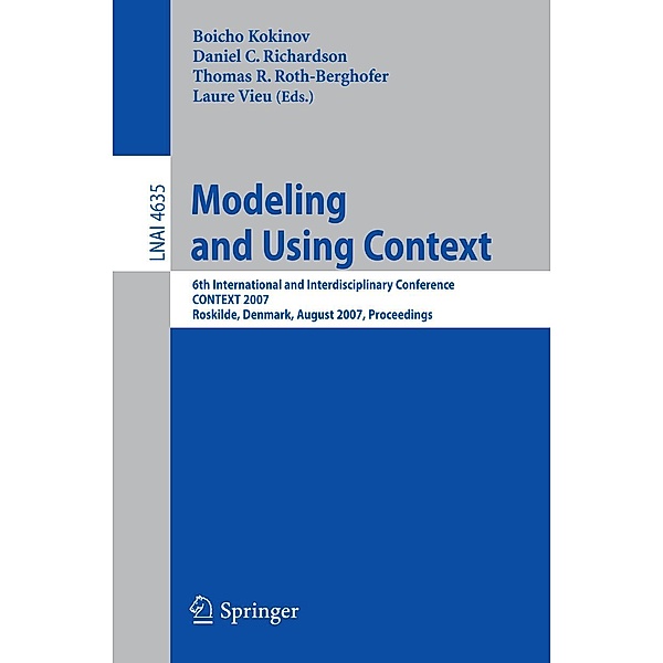 Modeling and Using Context / Lecture Notes in Computer Science Bd.4635