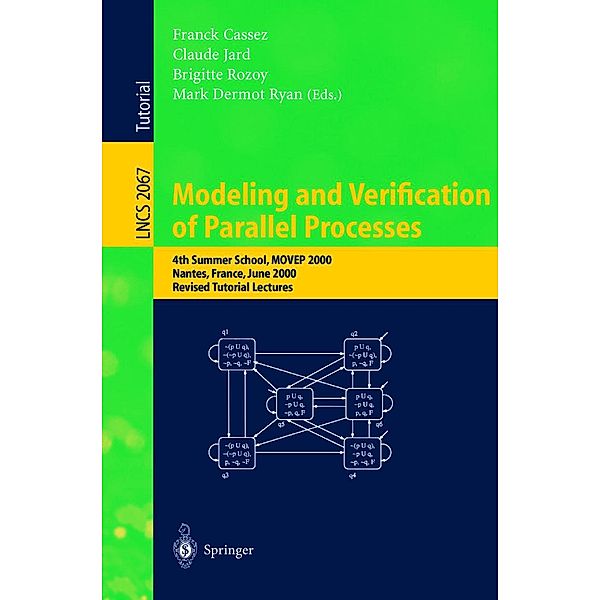 Modeling and Verification of Parallel Processes / Lecture Notes in Computer Science Bd.2067