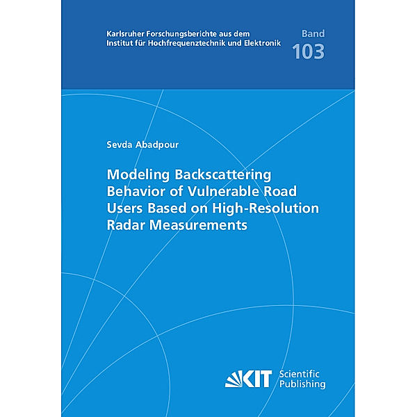 Modeling Backscattering Behavior of Vulnerable Road Users Based on High-Resolution Radar Measurements, Sevda Abadpour