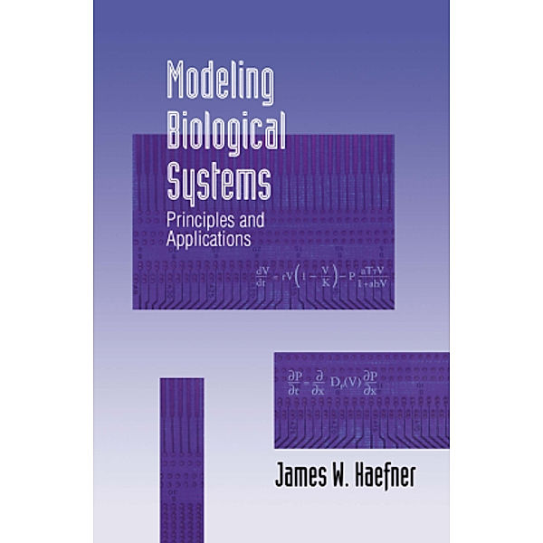 Modeling Biological Systems, James W. Haefner