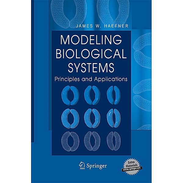 Modeling Biological Systems:, James W. Haefner