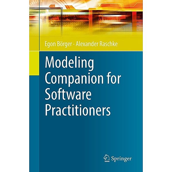 Modeling Companion for Software Practitioners, Egon Börger, Alexander Raschke