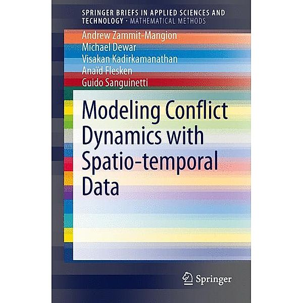 Modeling Conflict Dynamics with Spatio-temporal Data, Andrew Zammit-Mangion, Michael Dewar, Visakan Kadirkamanathan, Anaïd Flesken, Guido Sanguinetti