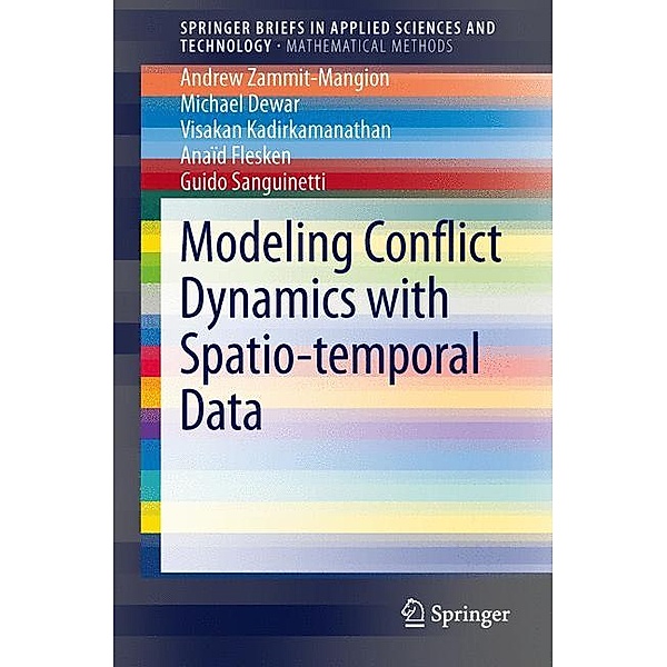 Modeling Conflict Dynamics with Spatio-temporal Data, Andrew Zammit-Mangion, Michael Dewar, Visakan Kadirkamanathan, Anaïd Flesken, Guido Sanguinetti