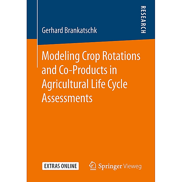 Modeling Crop Rotations and Co-Products in Agricultural Life Cycle Assessments, Gerhard Brankatschk