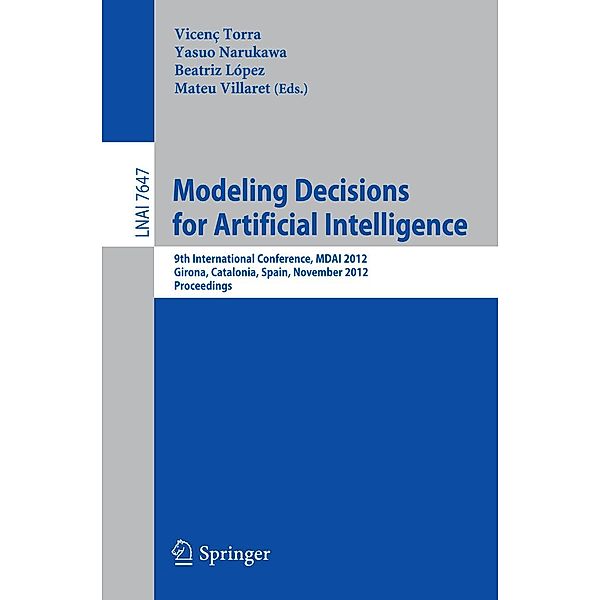 Modeling Decisions for Artificial Intelligence / Lecture Notes in Computer Science Bd.7647