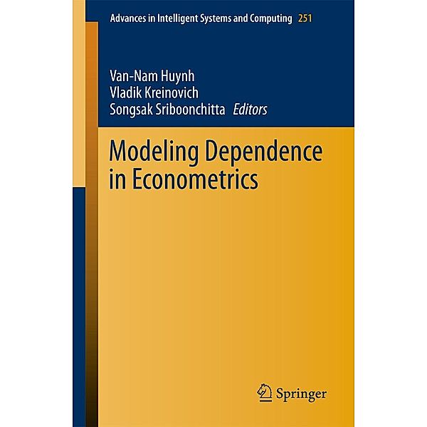 Modeling Dependence in Econometrics / Advances in Intelligent Systems and Computing Bd.251
