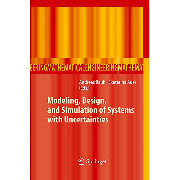 Modeling, Design, and Simulation of Systems with Uncertainties