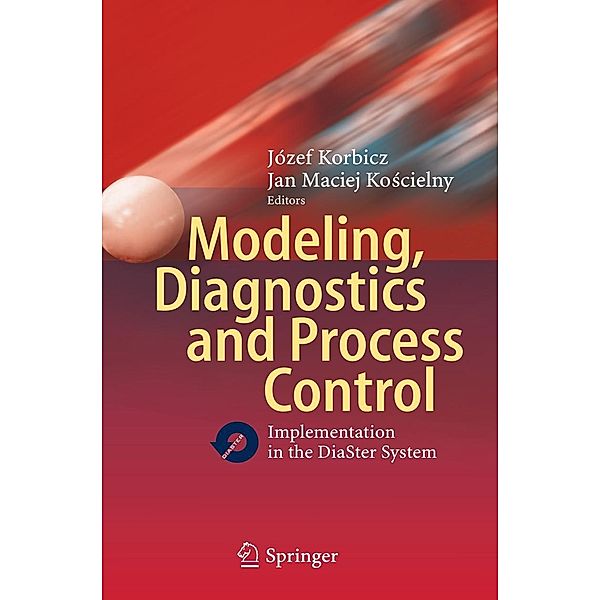 Modeling, Diagnostics and Process Control, Józef Korbicz