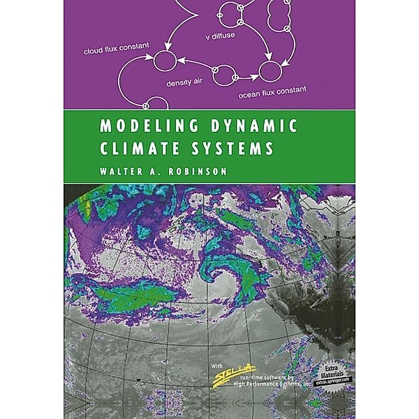 Modeling Dynamic Climate Systems, Walter A. Robinson