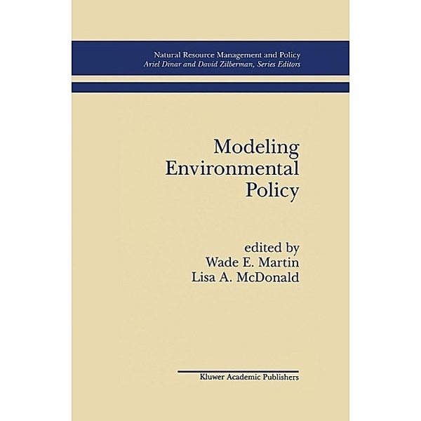 Modeling Environmental Policy / Natural Resource Management and Policy Bd.9