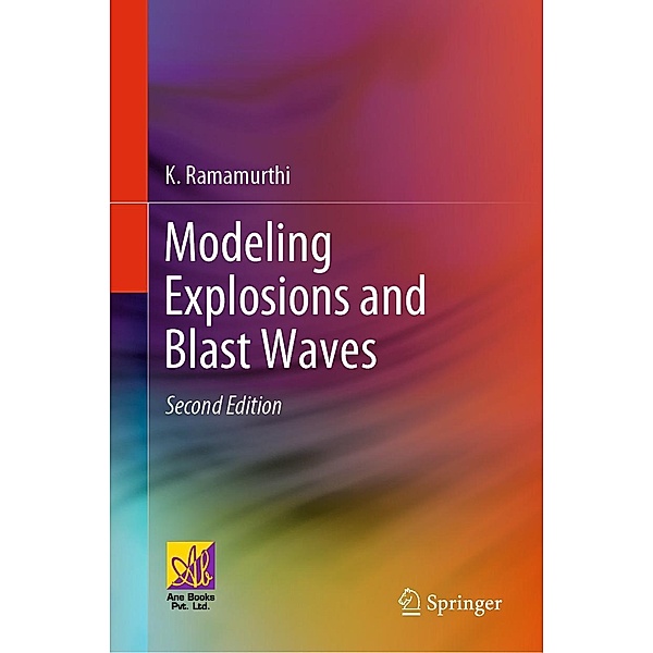 Modeling Explosions and Blast Waves, K. Ramamurthi