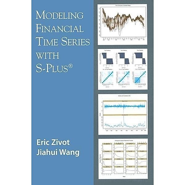 Modeling Financial Time Series with S-PLUS, Eric Zivot, Jiahui Wang