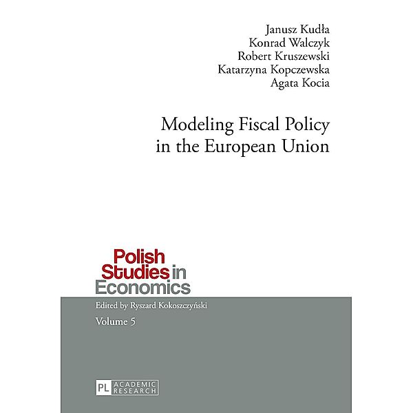 Modeling Fiscal Policy in the European Union, Janusz Kudla