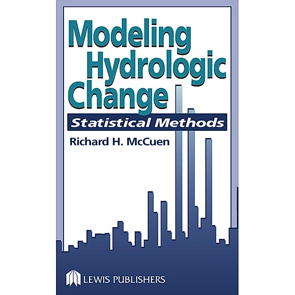 Modeling Hydrologic Change, Richard H. McCuen