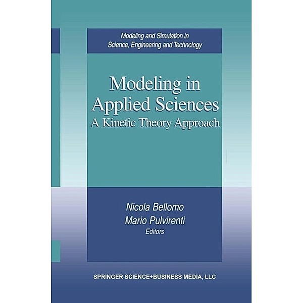 Modeling in Applied Sciences / Modeling and Simulation in Science, Engineering and Technology