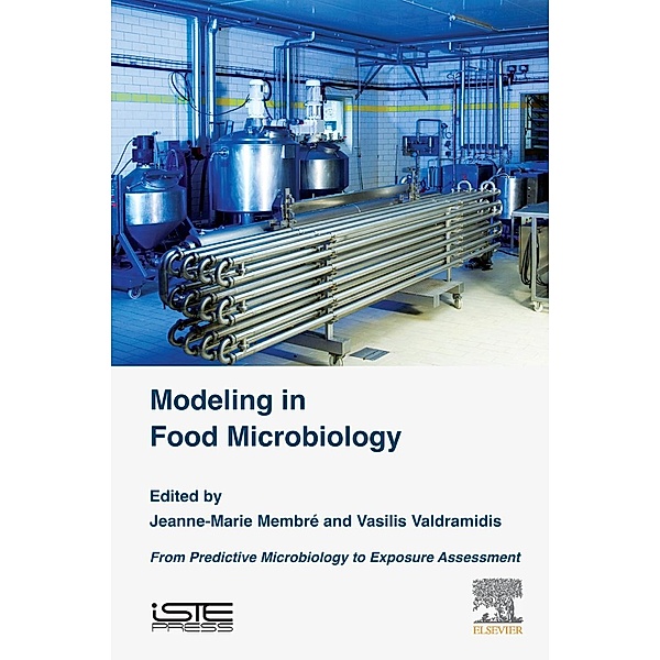 Modeling in Food Microbiology, Jeanne-Marie Membré, Vasilis Valdramidis