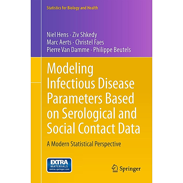 Modeling Infectious Disease Parameters Based on Serological and Social Contact Data, Niel Hens, Ziv Shkedy, Marc Aerts, Christel Faes, Pierre Van Damme, Philippe Beutels