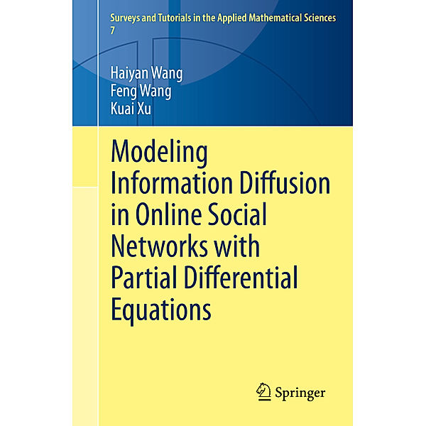 Modeling Information Diffusion in Online Social Networks with Partial Differential Equations, Haiyan Wang, Feng Wang, Kuai Xu
