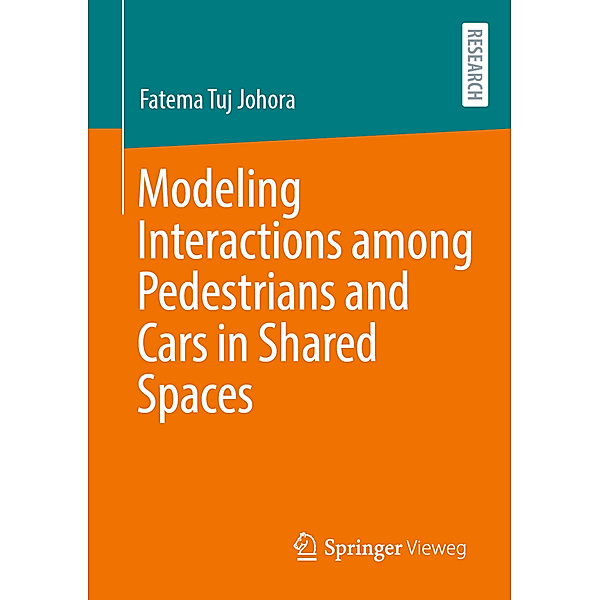 Modeling Interactions among Pedestrians and Cars in Shared Spaces, Fatema Tuj Johora