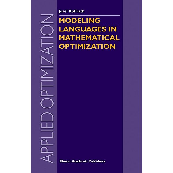 Modeling Languages in Mathematical Optimization / Applied Optimization Bd.88