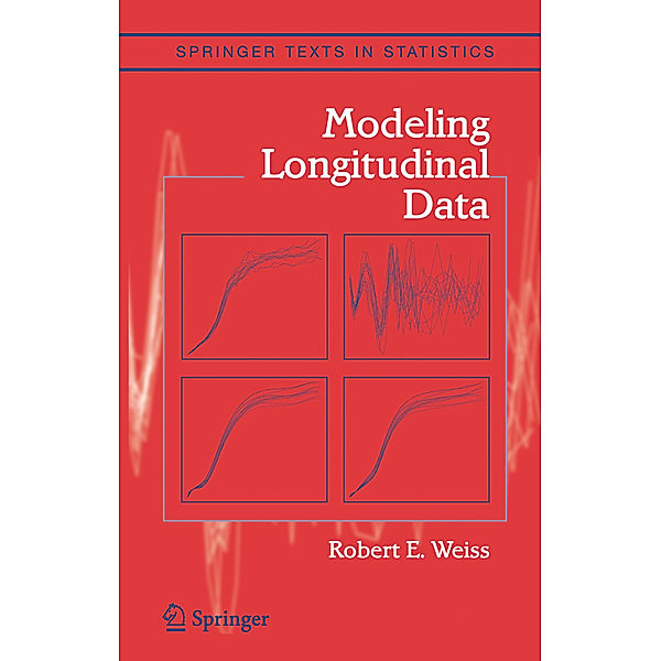 Modeling Longitudinal Data, Robert E. Weiss