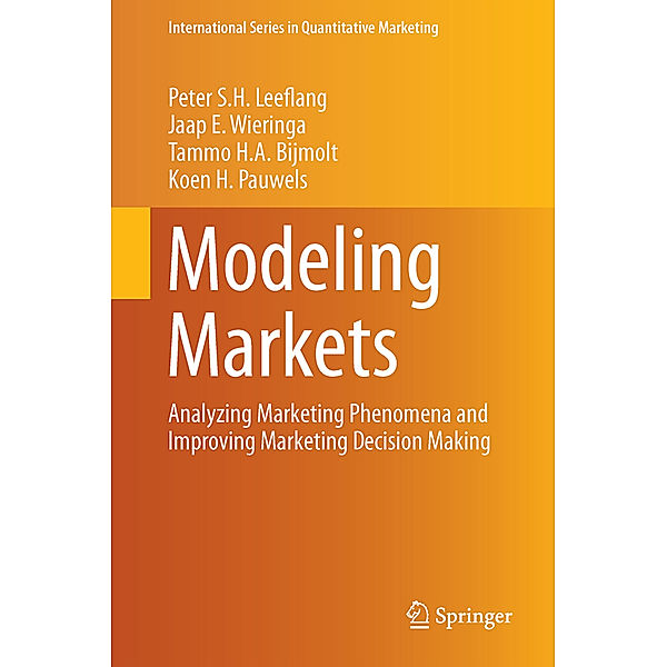 Modeling Markets, Peter S.H. Leeflang, Jaap E. Wieringa, Tammo H.A Bijmolt, Koen H. Pauwels