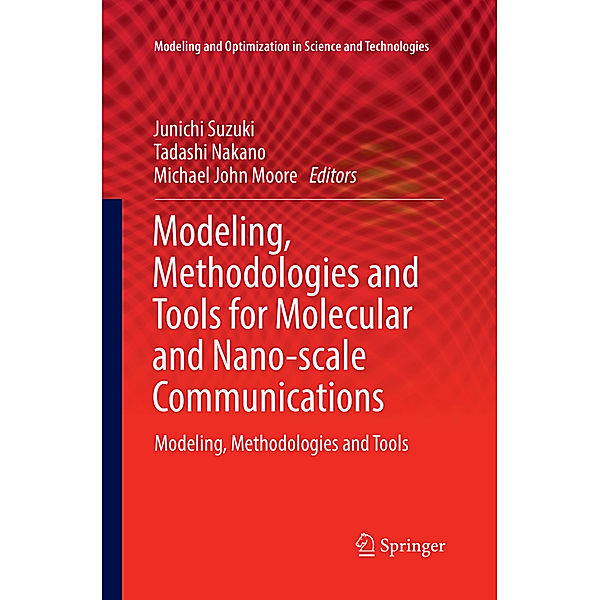 Modeling, Methodologies and Tools for Molecular and Nano-scale Communications