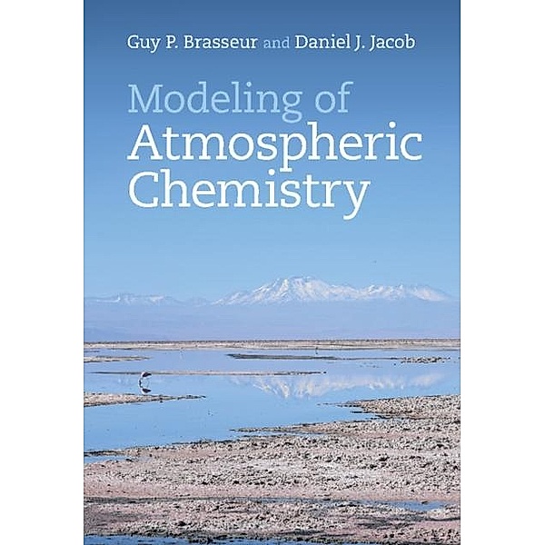 Modeling of Atmospheric Chemistry, Guy P. Brasseur