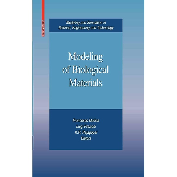 Modeling of Biological Materials / Modeling and Simulation in Science, Engineering and Technology