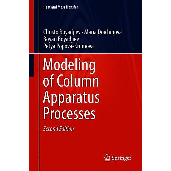 Modeling of Column Apparatus Processes, Christo Boyadjiev, Maria Doichinova, Boyan Boyadjiev, Petya Popova-Krumova