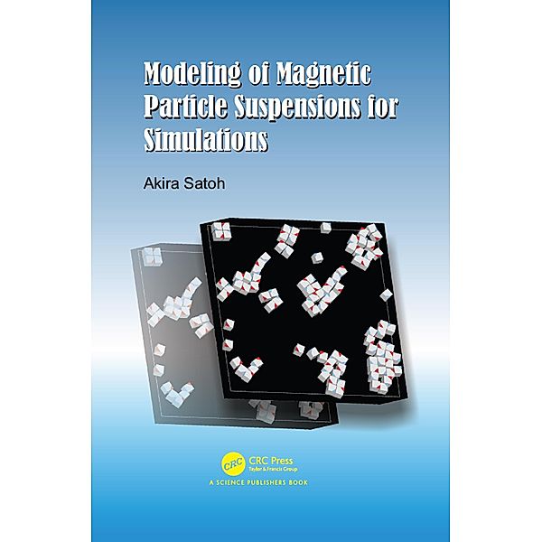 Modeling of Magnetic Particle Suspensions for Simulations, Akira Satoh